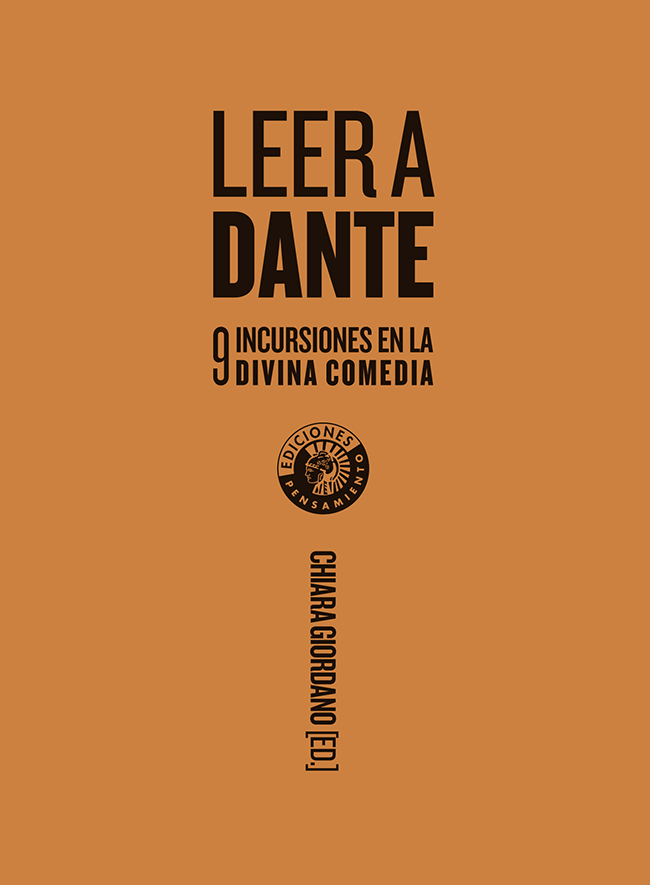 Leer a Dante. Nueve incursiones en la Divina comedia