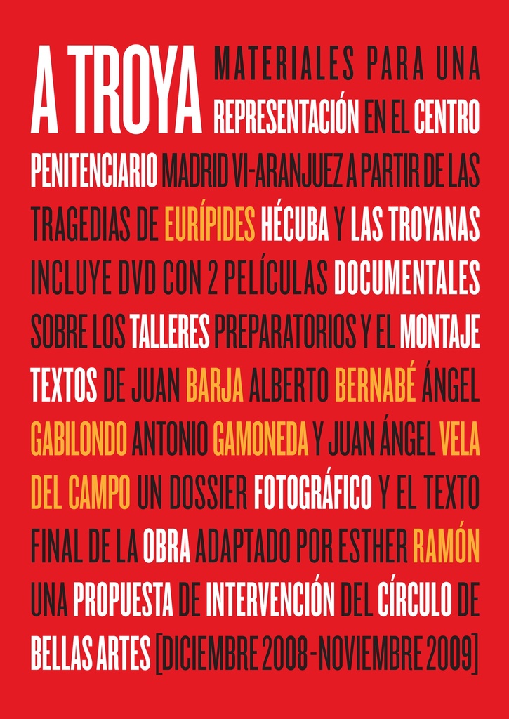 A Troya. Materiales para una representación a partir de las tragedias de Eurípides Hécuba y las Troyanas
