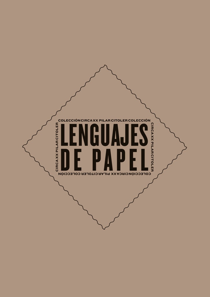 Lenguajes de papel. Colección Circa, XX Pilar Citoler