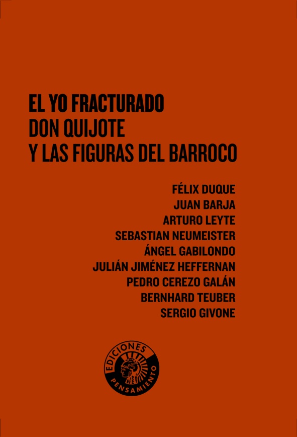 El yo fracturado: Don Quijote y las figuras del barroco