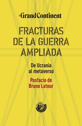 Fracturas de la guerra ampliada. De Ucrania al metaverso