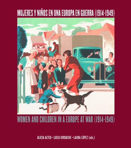 Mujeres y niños en una Europa en Guerra (1914-1949)