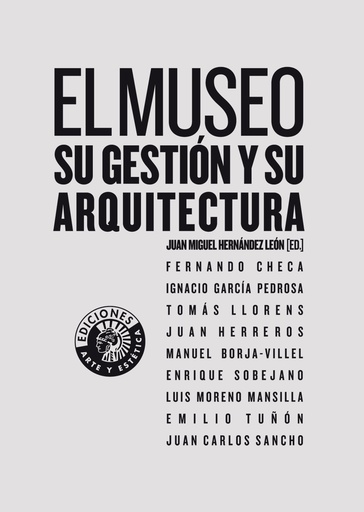 El museo: su gestión y su arquitectura