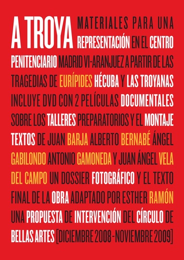 A Troya. Materiales para una representación a partir de las tragedias de Eurípides Hécuba y las Troyanas