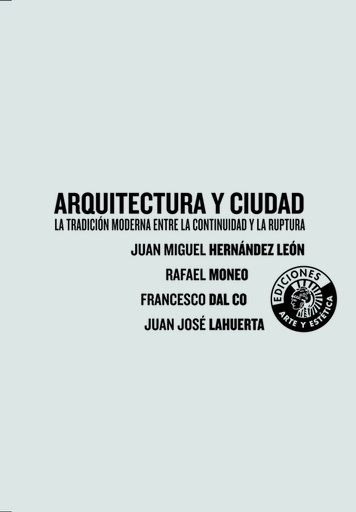 Arquitectura y ciudad: la tradición moderna entre la continuidad y la ruptura